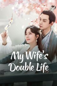 My Wife’s Double Life (2024) Episode 10